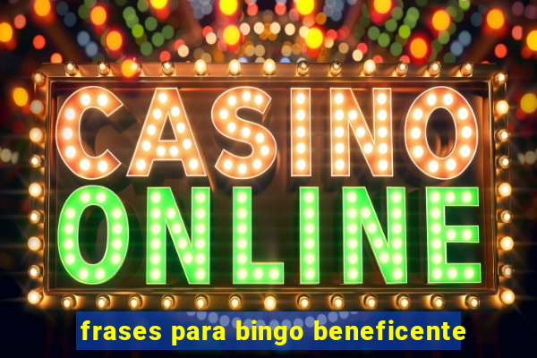 frases para bingo beneficente